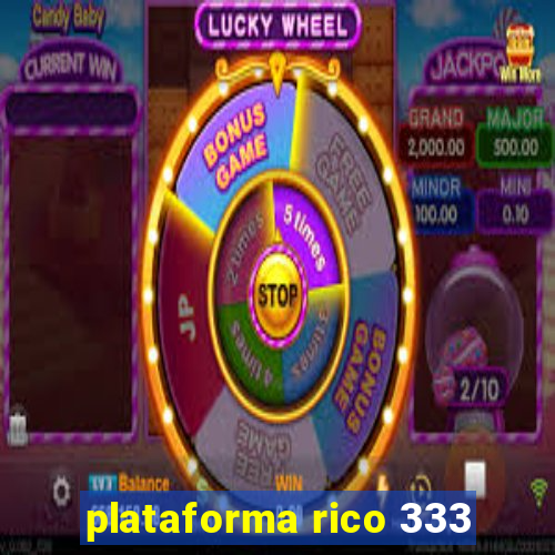 plataforma rico 333